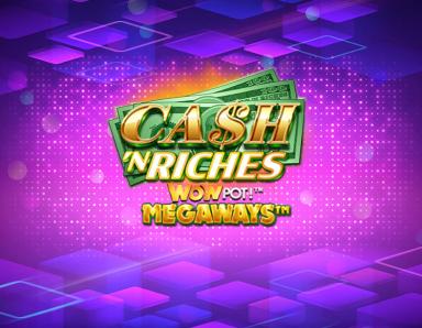 Cash 'N Riches WOWPOT! Megaways_image_Triple Edge Studios